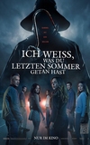 Ich weiß, was du letzten Sommer getan hast