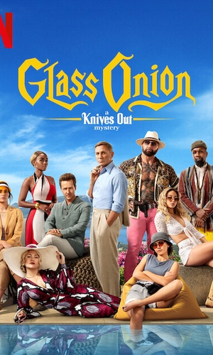 Glass Onion: A Knives Out Mystery